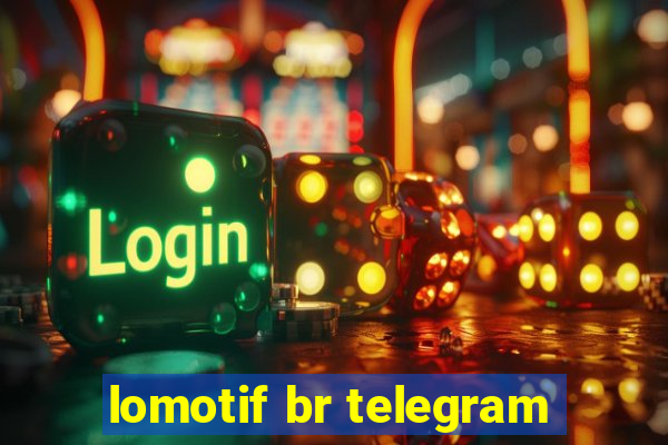 lomotif br telegram